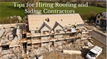 Things to Consider Before Hiring Roofing and Siding Contractors