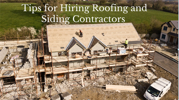 Things to Consider Before Hiring Roofing and Siding Contractors