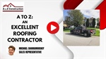 What Makes A to Z Construction an Excellent Roofing Contractor?