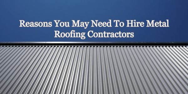 Hire Metal Roofing Contractors