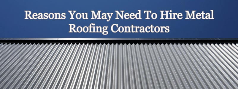 Hire Metal Roofing Contractors